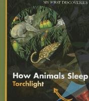 How Animals Sleep Peyrols Sylvaine