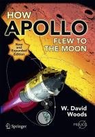 How Apollo Flew to the Moon Woods David W.