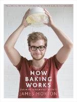 How Baking Works Morton James