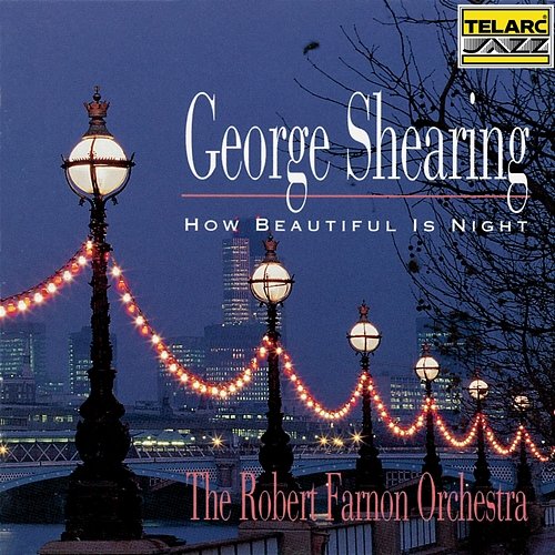 How Beautiful Is Night George Shearing, The Robert Farnon Orchestra