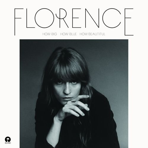 How Big, How Blue, How Beautiful PL Florence and The Machine