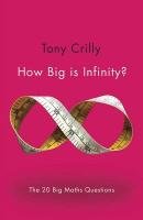 How Big is Infinity? Crilly Tony