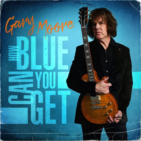 How Blue Can You Get Moore Gary