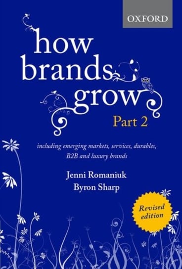 How Brands Grow 2 Revised Edition Opracowanie zbiorowe