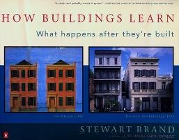 How Buildings Learn: What Happens After They're Built Brand Stewart