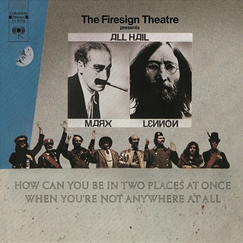 How Can You Be In Two Places At Once When You're Not Anywhere At All The Firesign Theatre