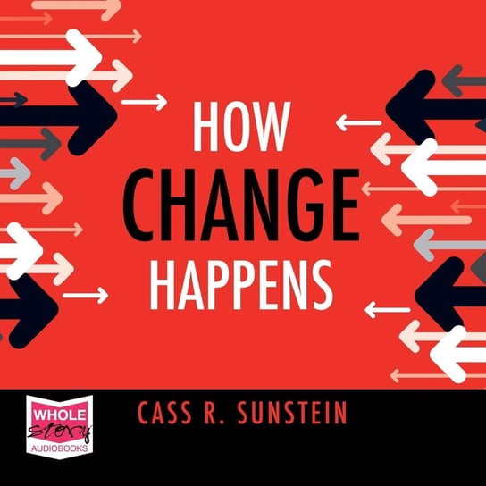 How Change Happens Sunstein Cass R.