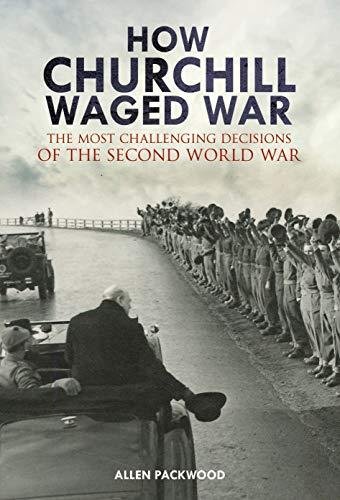 How Churchill Waged War Packwood Allen
