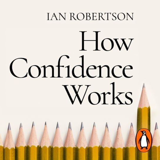How Confidence Works Robertson Ian