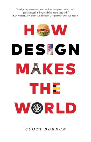 How Design Makes the World Berkun Scott