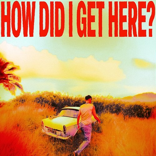 How Did I Get Here? Louis Tomlinson
