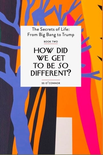 How Did We Get To be So Different? S. S. O'Connor