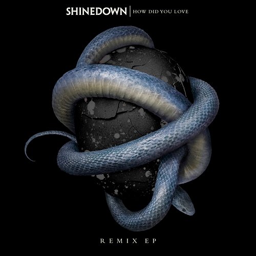 How Did You Love Shinedown