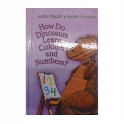 How Do Dinosaurs Learn Colours and Numbers? - Yolen Jane | Książka w Empik