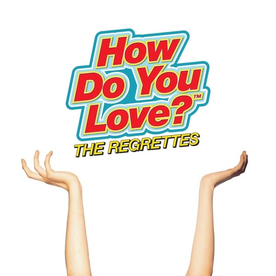 How Do We Love? The Regrettes