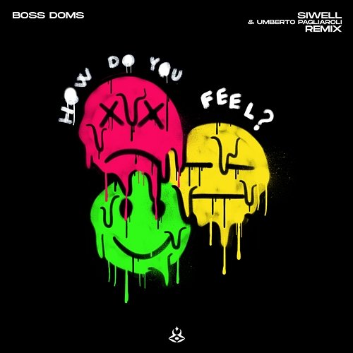 How Do You Feel? Boss Doms