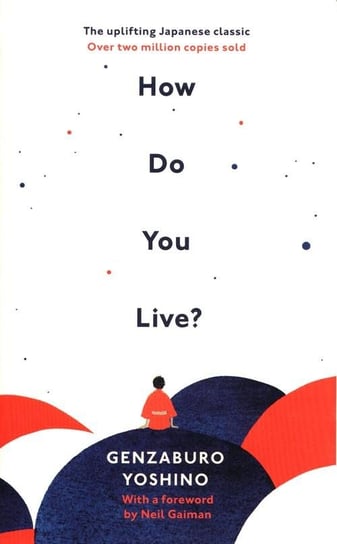 How Do You Live? Genzaburo Yoshino