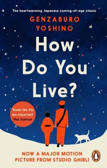 How Do You Live?: The uplifting Japanese classic that has enchanted millions Genzaburo Yoshino