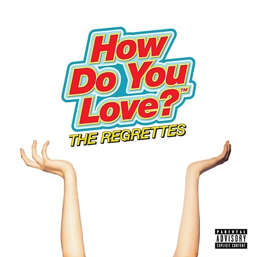 How Do You Love? The Regrettes