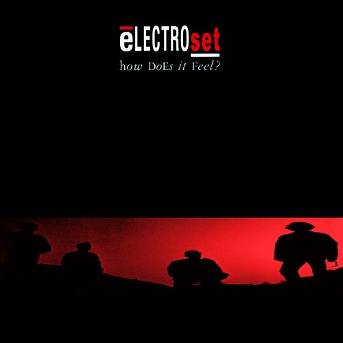 How Does It Feel? (Theme From Techno Blues) Electroset