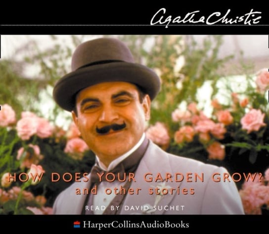 How Does Your Garden Grow? Christie Agatha