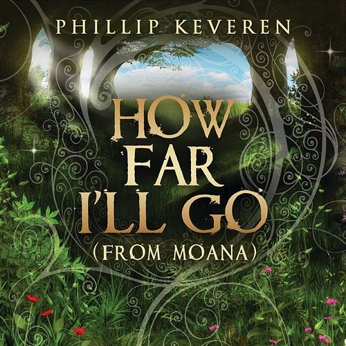 How Far I'll Go Phillip Keveren feat. Érik Gratton, DAVID DAVIDSON, Nicholas Gold