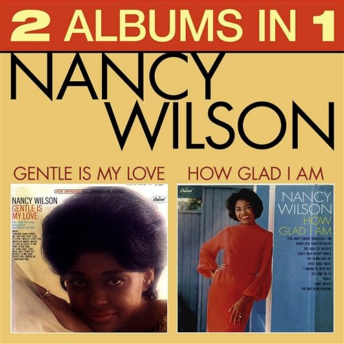 (You Don't Know) How Glad I Am Nancy Wilson
