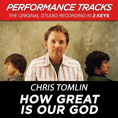 How Great Is Our God Chris Tomlin