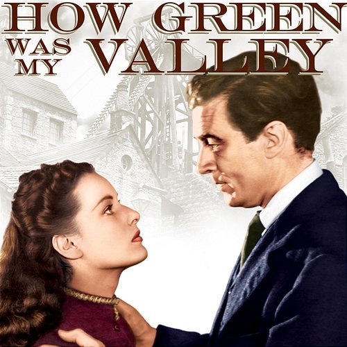 How Green Was My Valley Alfred Newman