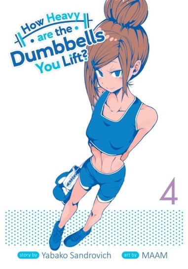 How Heavy Are the Dumbbells You Lift? Vol. 4 Yabako Sandrovich