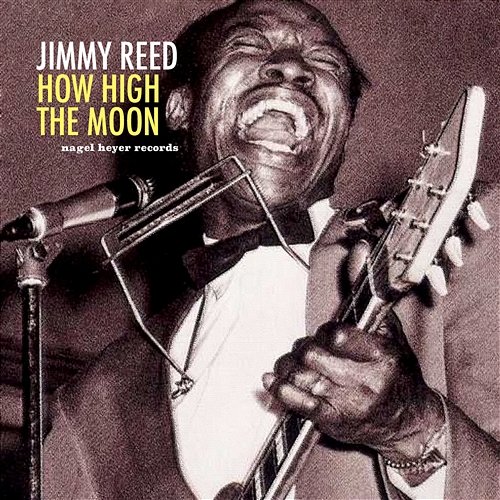How High the Moon Jimmy Reed
