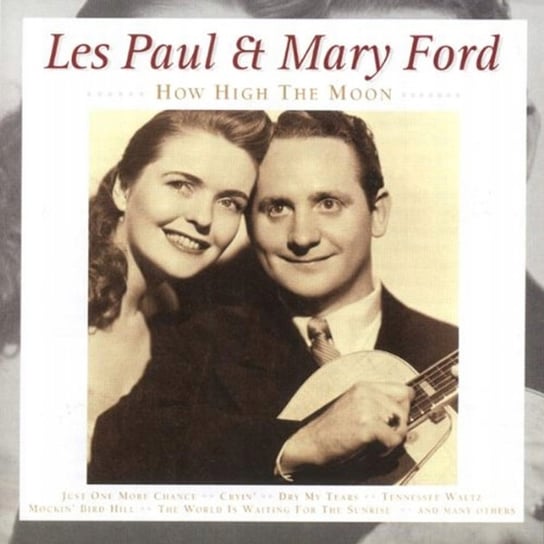 How High The Moon Les Paul and Mary Ford