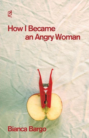 How I Became an Angry Woman Bargo Bianca