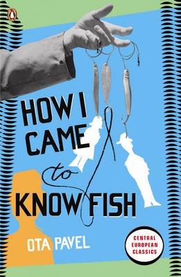 How I Came to Know Fish Ota Pavel