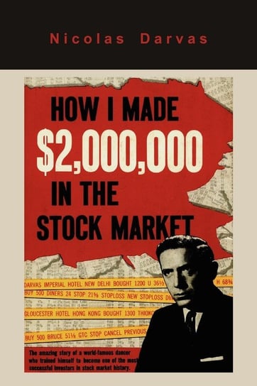 How I Made $2,000,000 in the Stock Market Darvas Nicolas