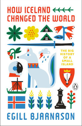 How Iceland Changed the World Penguin Random House
