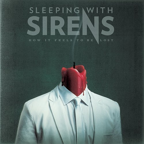 How It Feels to Be Lost Sleeping With Sirens