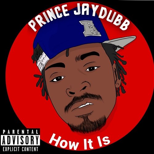 How It Is Prince JayDubb