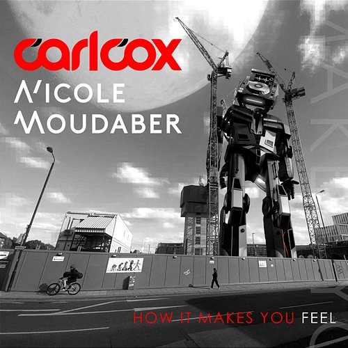 How It Makes You Feel Carl Cox & Nicole Moudaber