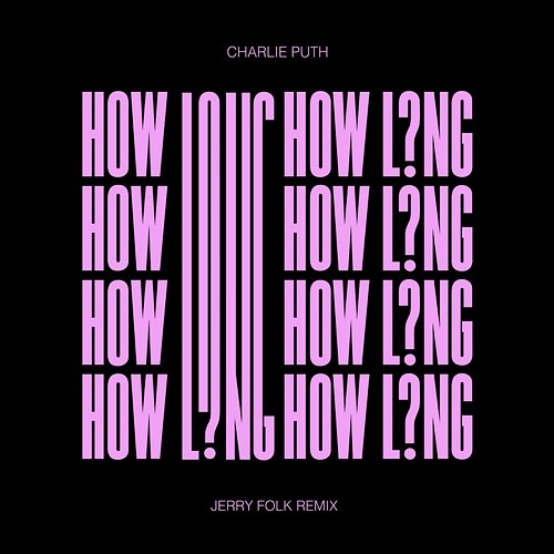 How Long Charlie Puth