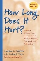 How Long Does it Hurt? (Revised) Mather Cynthia L.