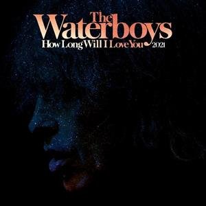 How Long Will I Love You 2021, płyta winylowa Waterboys