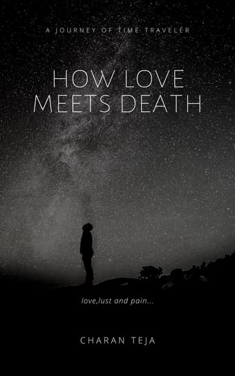 How Love Meets Death Charan Teja