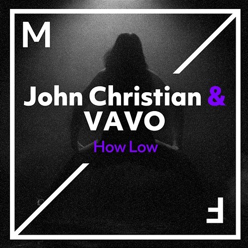 How Low John Christian & VAVO