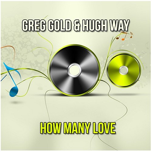 How Many Love Greg Gold & Hugh Way
