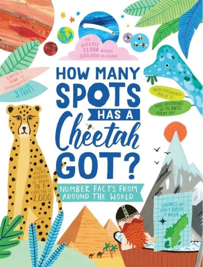 How Many Spots Has a Cheetah Got?: Number Facts From Around the World Martin Steve, Amber Davenport