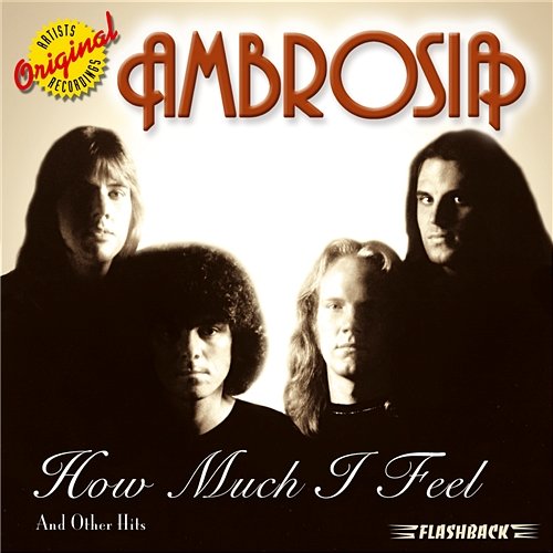 How Much I Feel & Other Hits Ambrosia