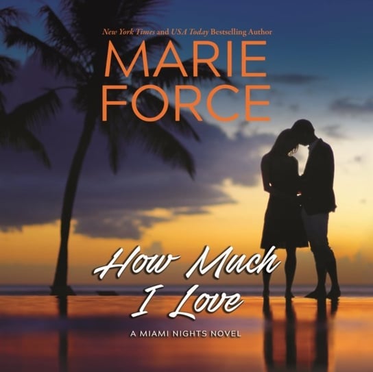 How Much I Love - audiobook Force Marie, Gregory Salinas, Cook Samantha