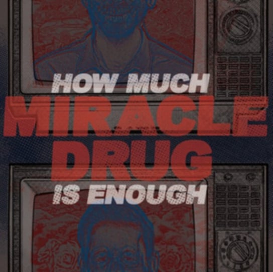 How Much Is Enough (kolorowy winyl) Miracle Drug