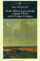 How Much Land Does a Man Need? & Other Stories Tołstoj Lew